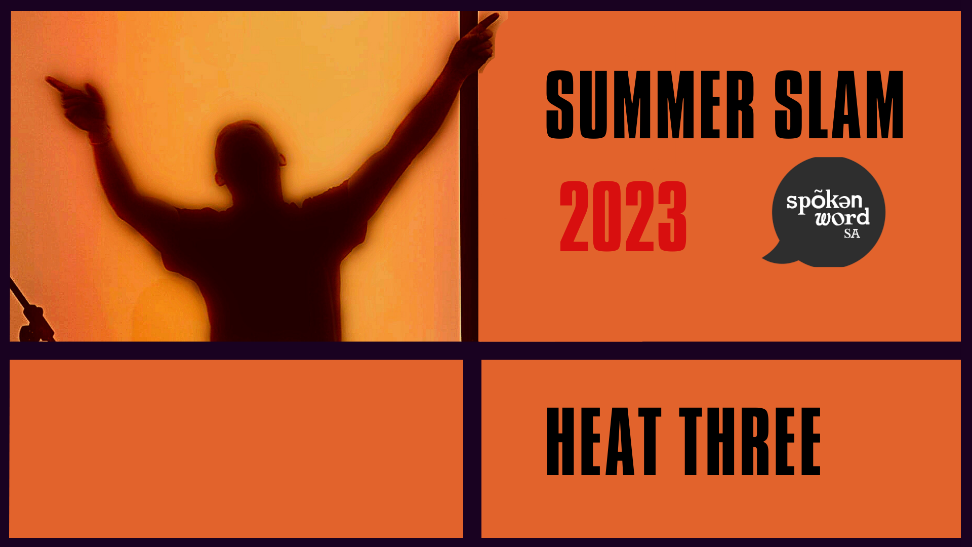 Summer Slam 2023 Heat 3 Spoken Word SA
